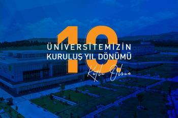 Rektörümüz Prof. Dr. İsmail Boz’un Üniversitemizin 10. Kuruluş Yıl Dönümü Dolayısıyla Mesajı