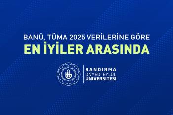 BANÜ, TÜMA 2025 Verilerine Göre En İyiler Arasında 